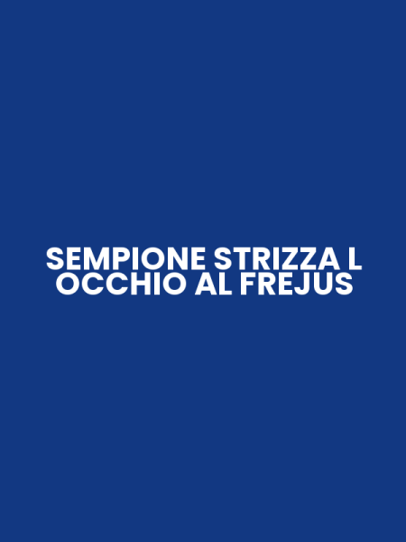 SEMPIONE STRIZZA L OCCHIO AL FREJUS