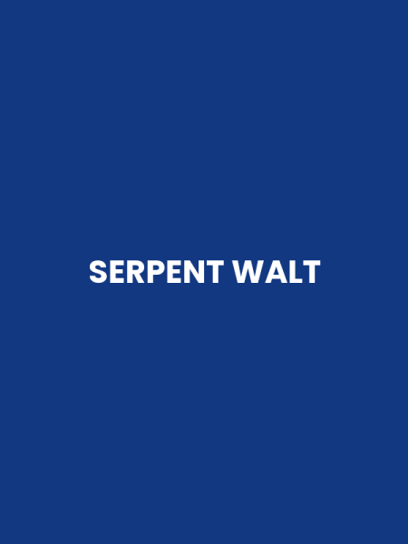 SERPENT WALT