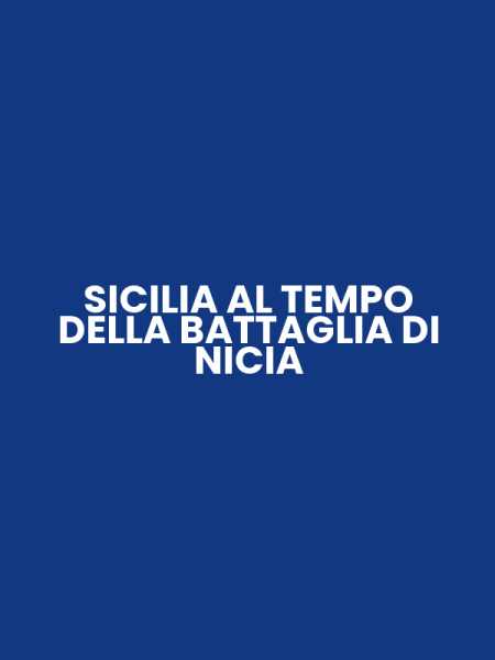 SICILIA AL TEMPO DELLA BATTAGLIA DI NICIA