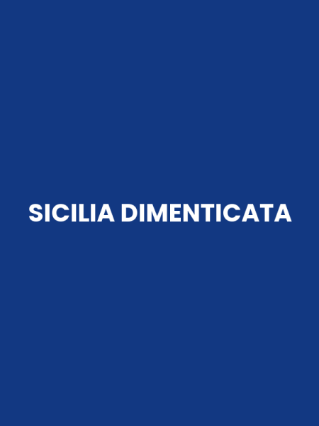 SICILIA DIMENTICATA