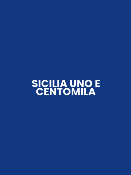 SICILIA UNO E CENTOMILA