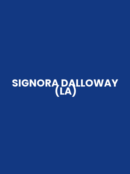 SIGNORA DALLOWAY (LA)