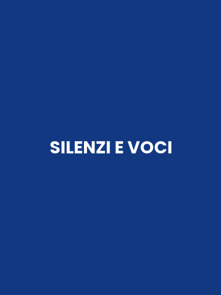 SILENZI E VOCI