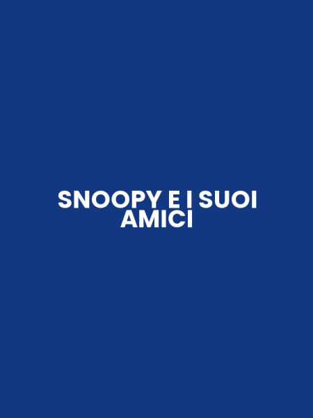 SNOOPY E I SUOI AMICI