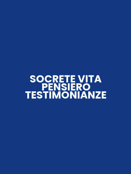 SOCRETE VITA PENSIERO TESTIMONIANZE
