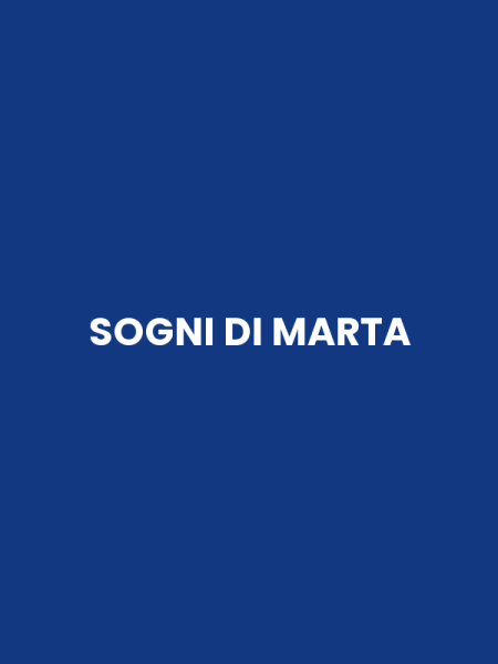 SOGNI DI MARTA