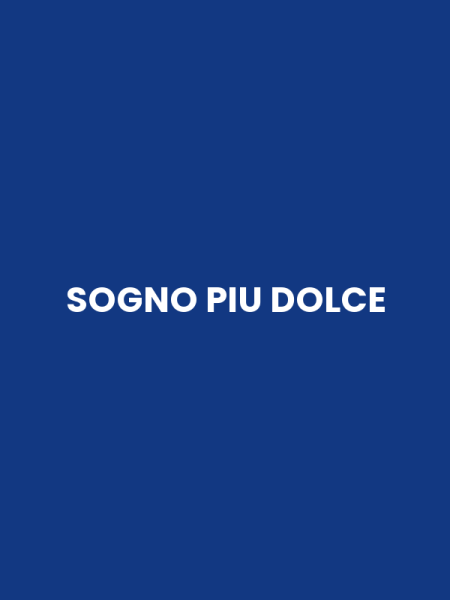 SOGNO PIU DOLCE
