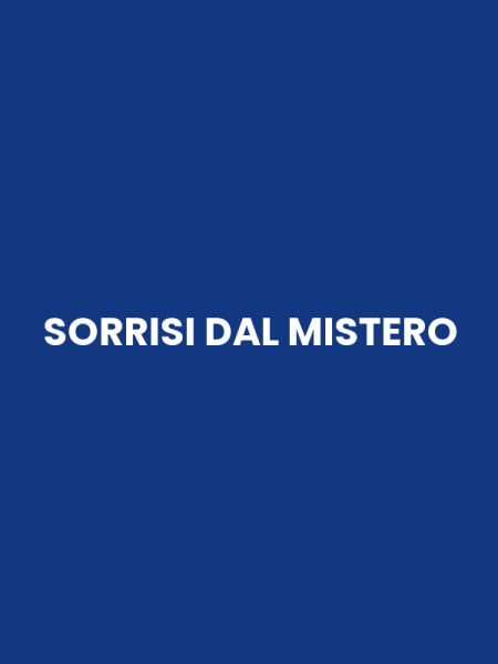 SORRISI DAL MISTERO