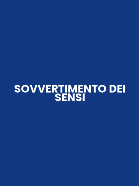 SOVVERTIMENTO DEI SENSI
