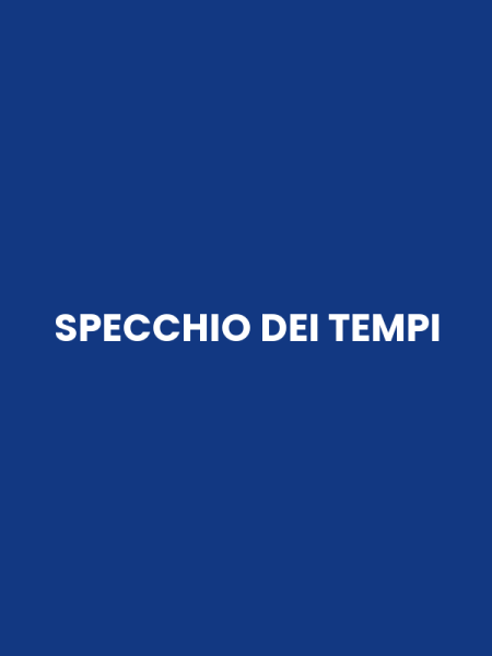 SPECCHIO DEI TEMPI