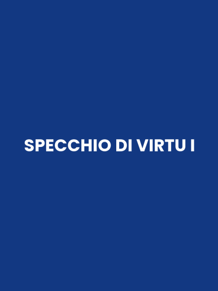 SPECCHIO DI VIRTU I