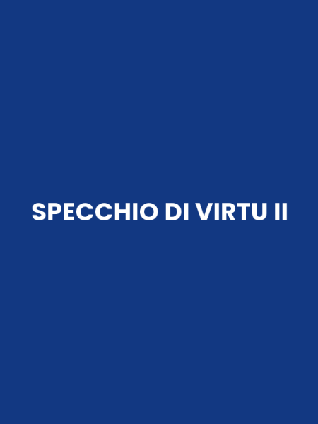 SPECCHIO DI VIRTU II