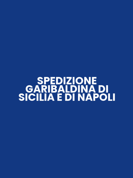 SPEDIZIONE GARIBALDINA DI SICILIA E DI NAPOLI