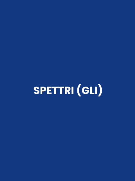 SPETTRI (GLI)