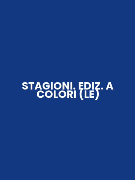 STAGIONI. EDIZ. A COLORI (LE)