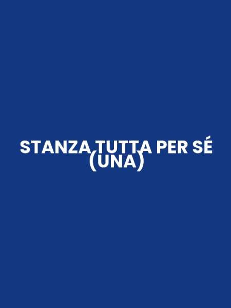 STANZA TUTTA PER SÉ (UNA)