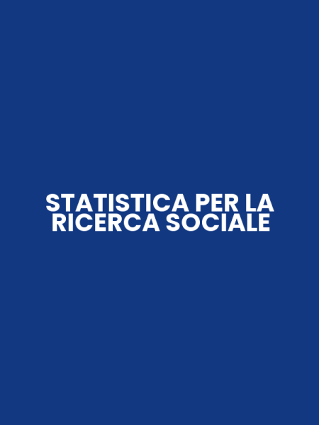STATISTICA PER LA RICERCA SOCIALE