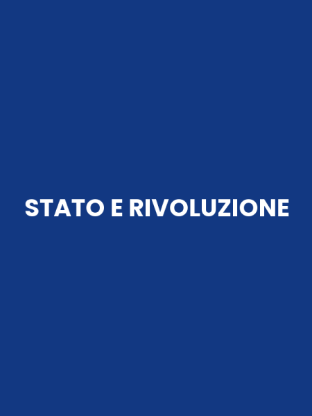STATO E RIVOLUZIONE