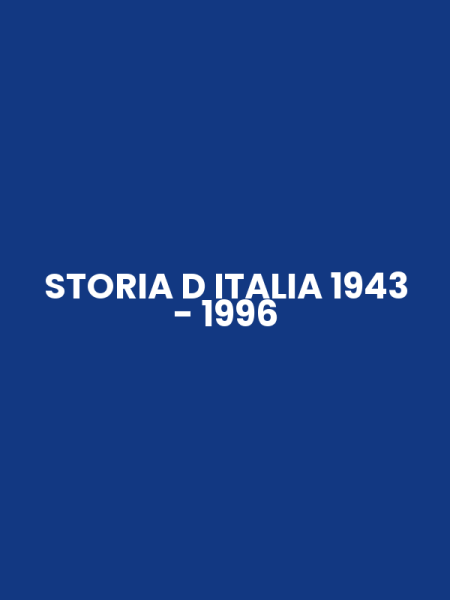 STORIA D ITALIA 1943 - 1996