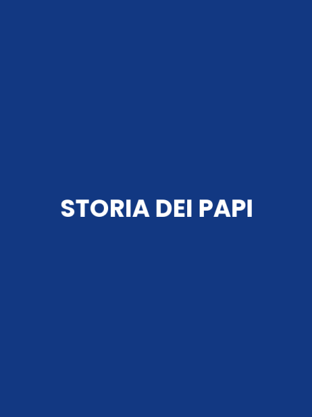 STORIA DEI PAPI