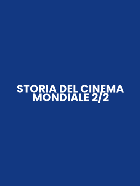 STORIA DEL CINEMA MONDIALE 2/2