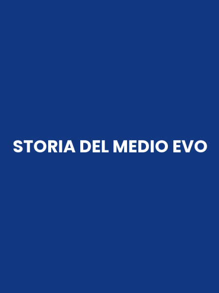 STORIA DEL MEDIO EVO