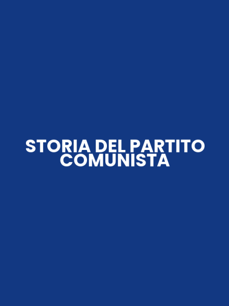 STORIA DEL PARTITO COMUNISTA