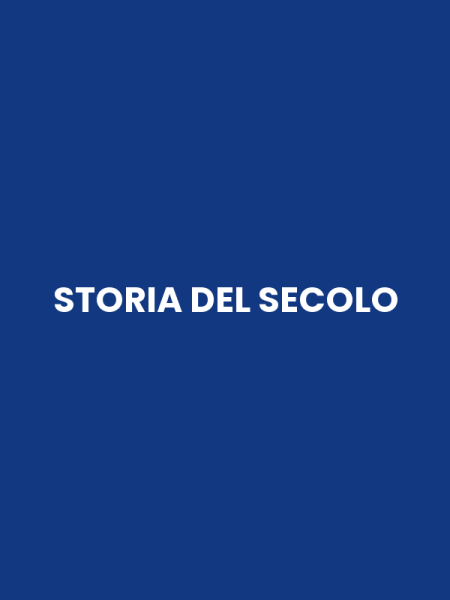 STORIA DEL SECOLO