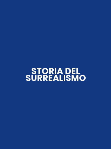 STORIA DEL SURREALISMO