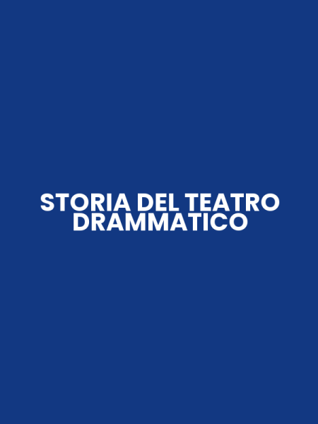 STORIA DEL TEATRO DRAMMATICO