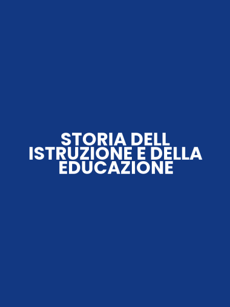 STORIA DELL ISTRUZIONE E DELLA EDUCAZIONE