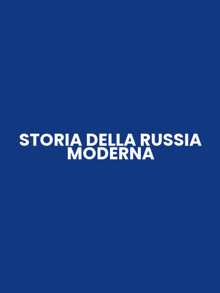 STORIA DELLA RUSSIA MODERNA