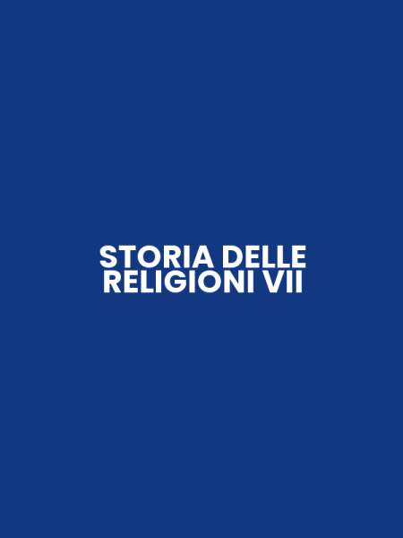 STORIA DELLE RELIGIONI VII