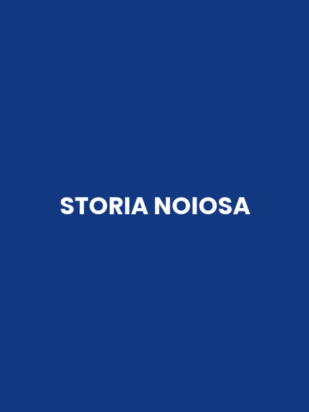 STORIA NOIOSA