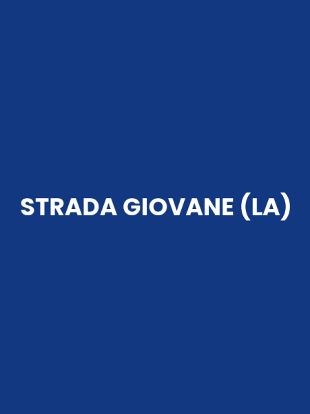 STRADA GIOVANE (LA)