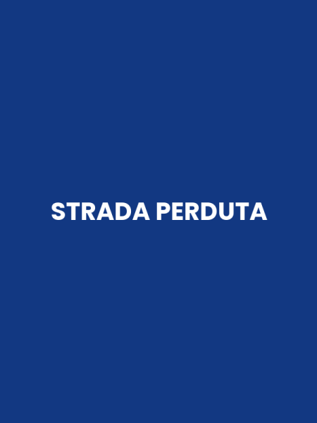 STRADA PERDUTA