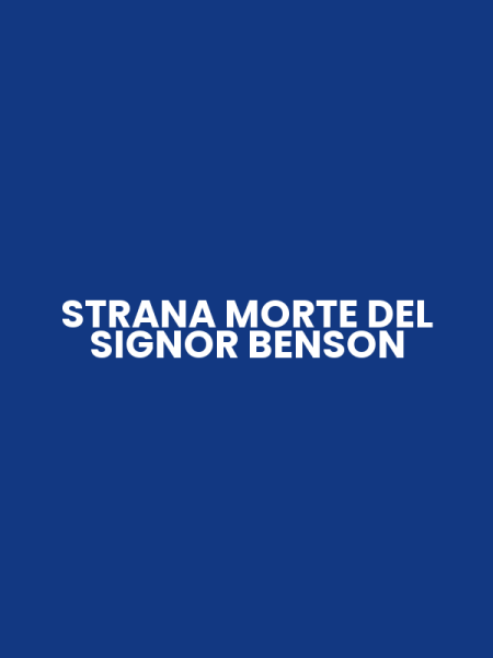STRANA MORTE DEL SIGNOR BENSON