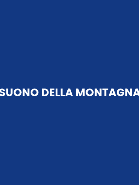 SUONO DELLA MONTAGNA