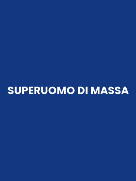 SUPERUOMO DI MASSA