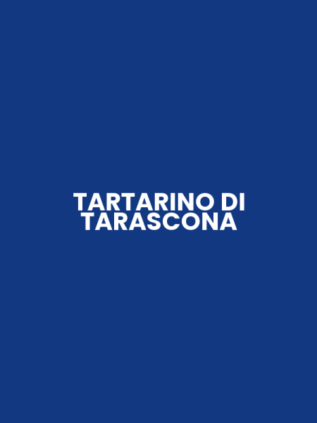 TARTARINO DI TARASCONA