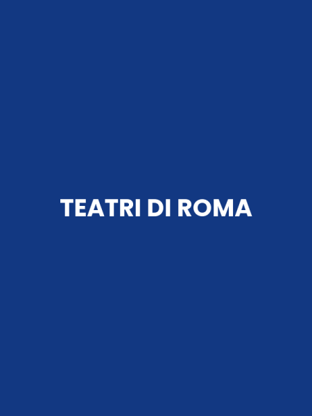 TEATRI DI ROMA
