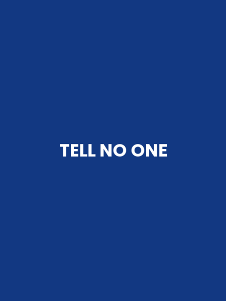 TELL NO ONE