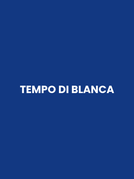 TEMPO DI BLANCA