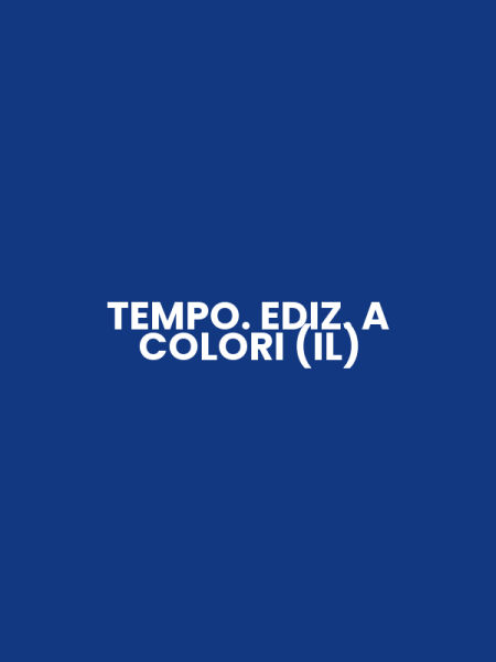 TEMPO. EDIZ. A COLORI (IL)