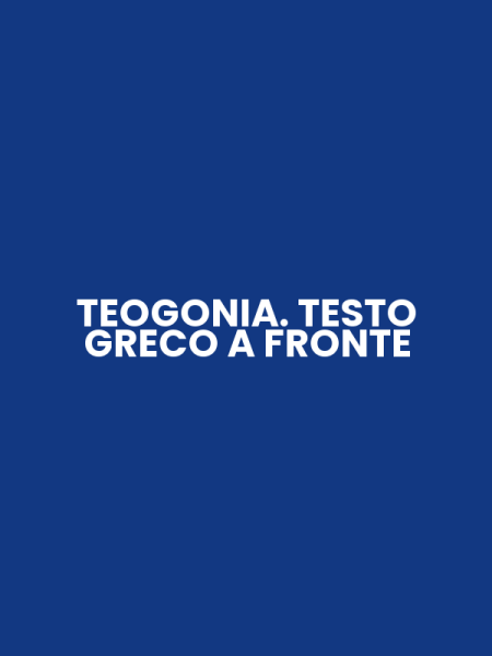 TEOGONIA. TESTO GRECO A FRONTE