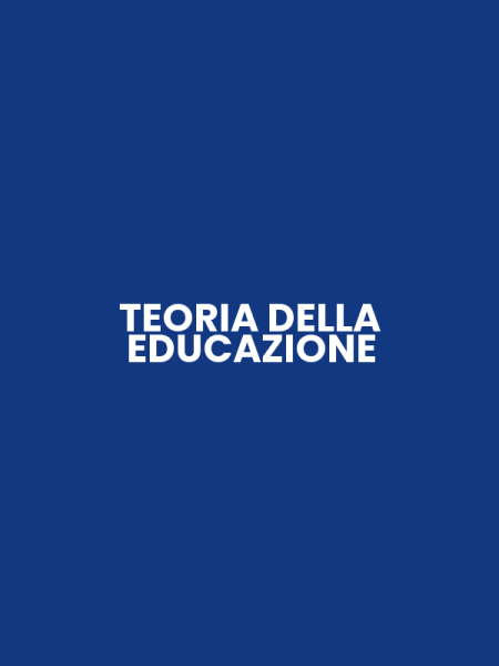 TEORIA DELLA EDUCAZIONE
