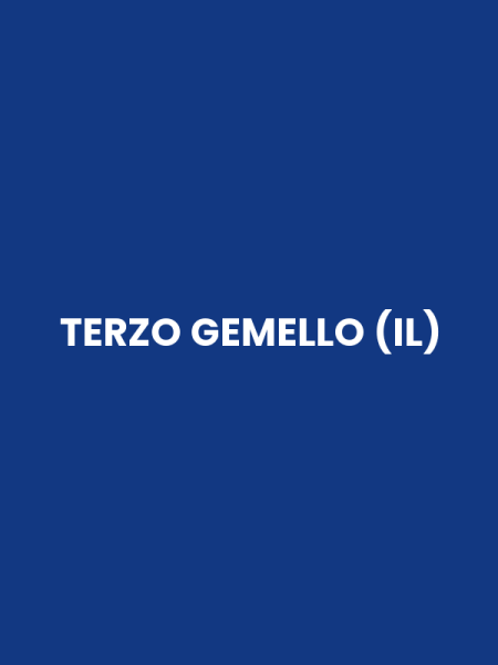 TERZO GEMELLO (IL)