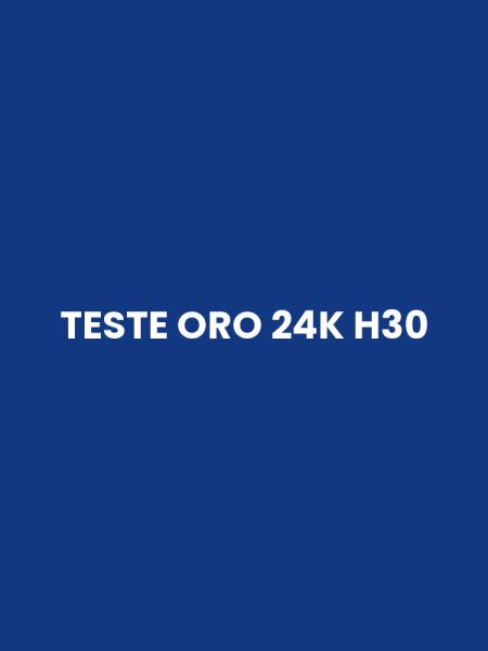 TESTE ORO 24K H30