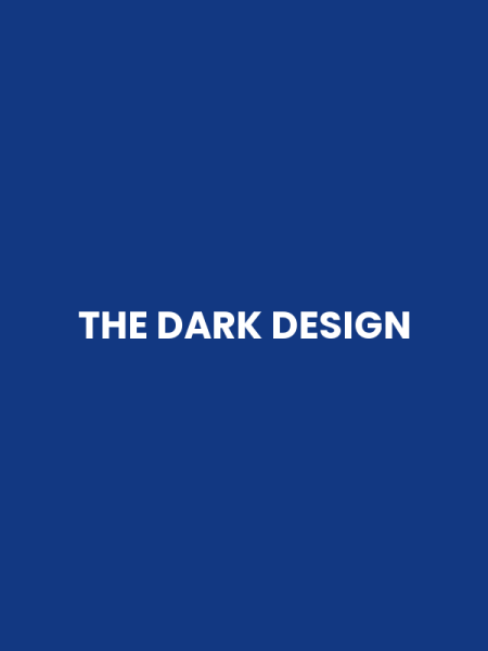 THE DARK DESIGN