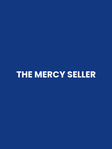 THE MERCY SELLER